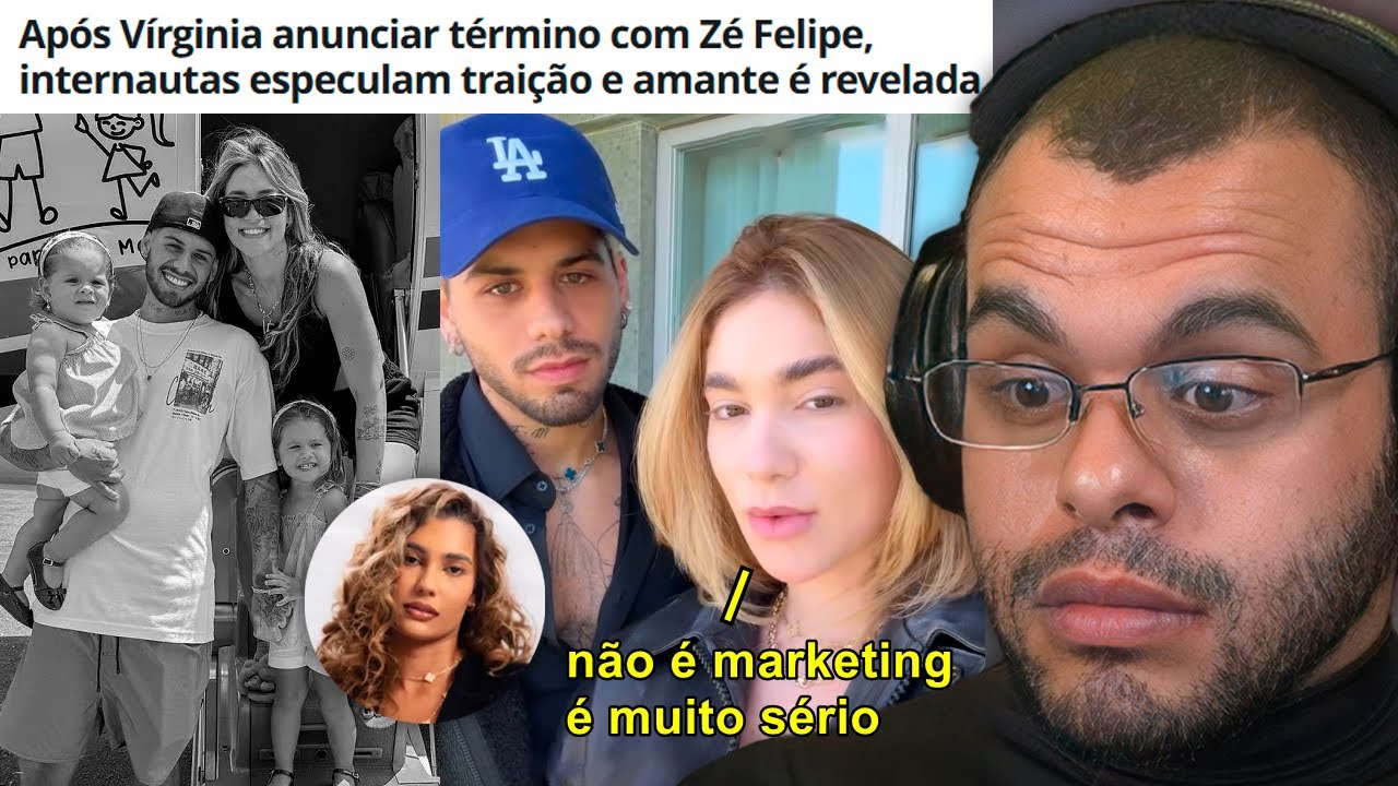 TUDO SOBRE O TÉRMINO DE VIRGÍNIA E A SUPOSTA TRAIÇÃO DO ZÉ FELIPE