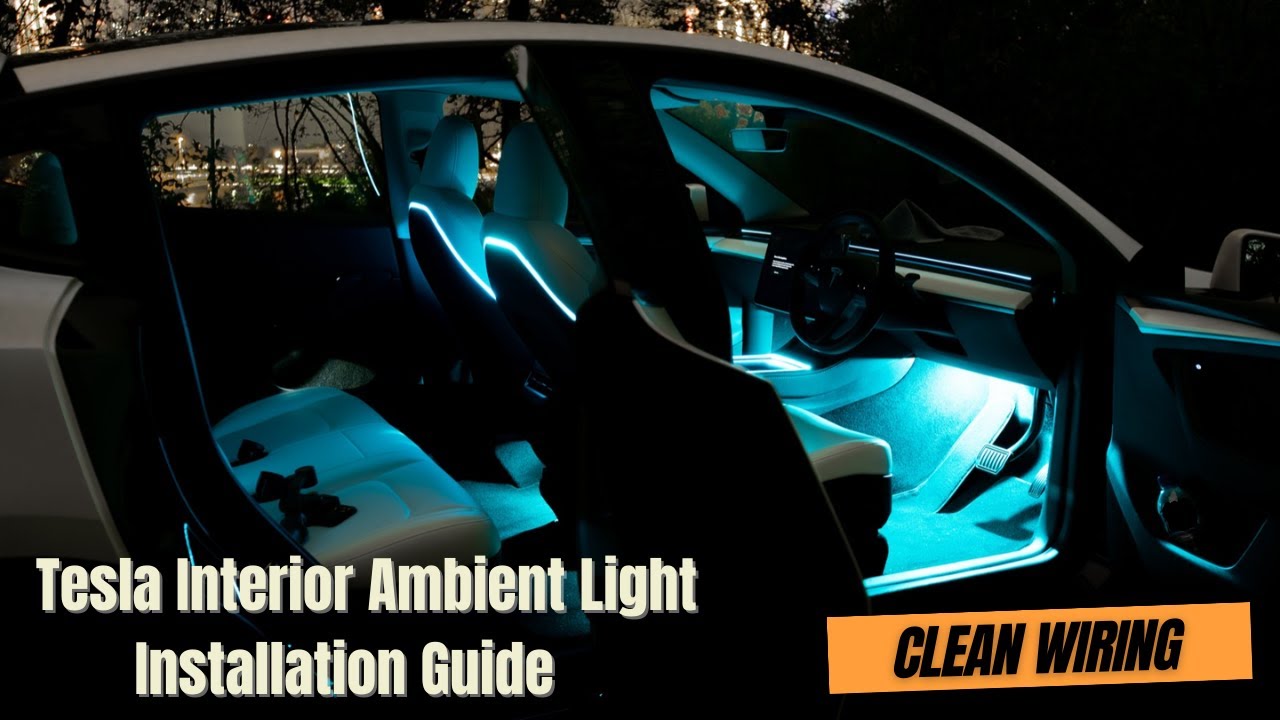 Tesla Interior Ambient Lights (May 2023), Installation Guide