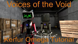 Voices of the Void 0.7 Kerfur Omega Tutorial