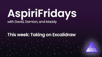 AspiriFridays - Excalidraw