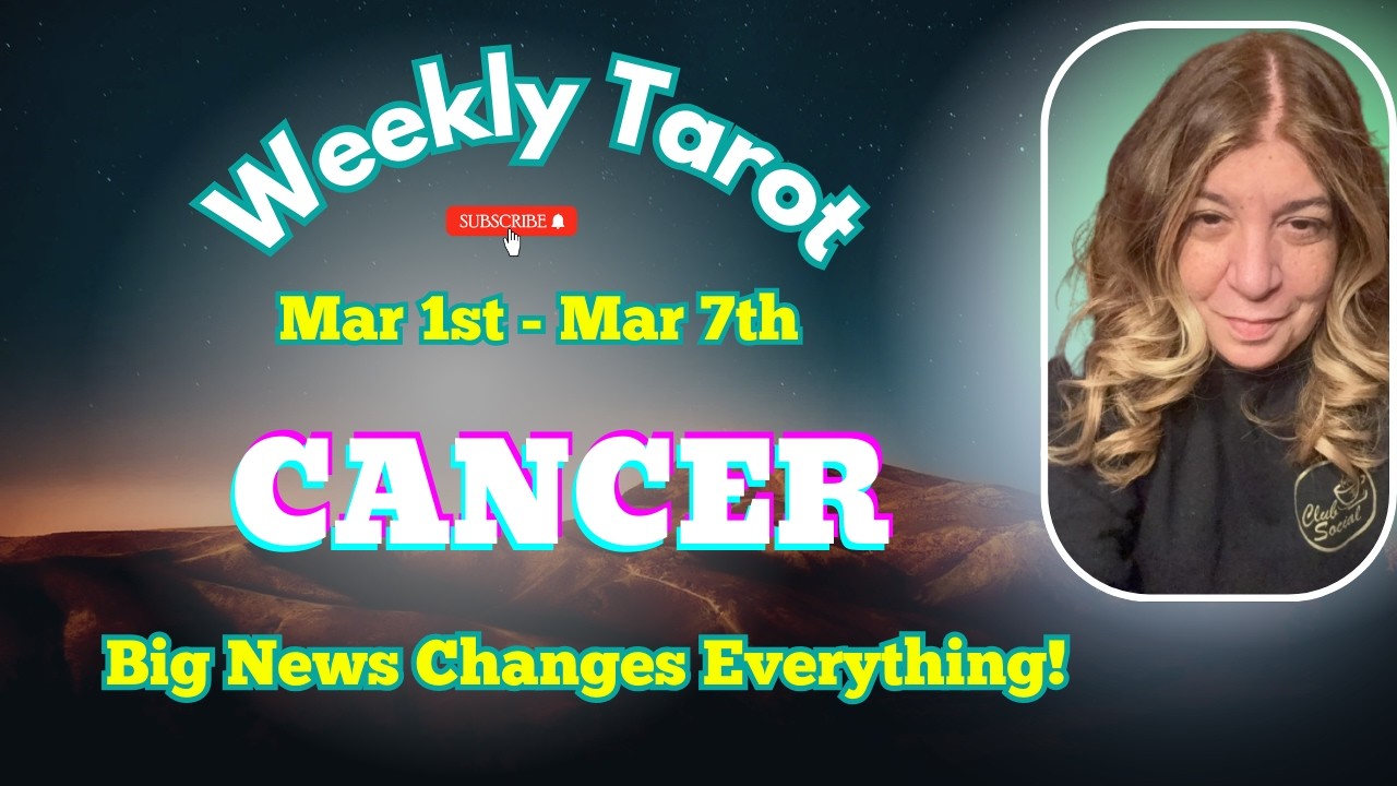 CANCER ♋ Big News Changes Everything! Mar 1st - Mar 7th - Weekly Tarot