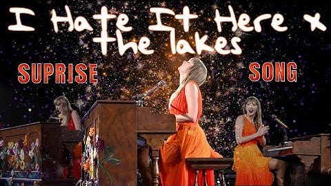 I Hate It Here x the lakes (Live From Cardiff) |TS The Eras Tour Surprise Song|
