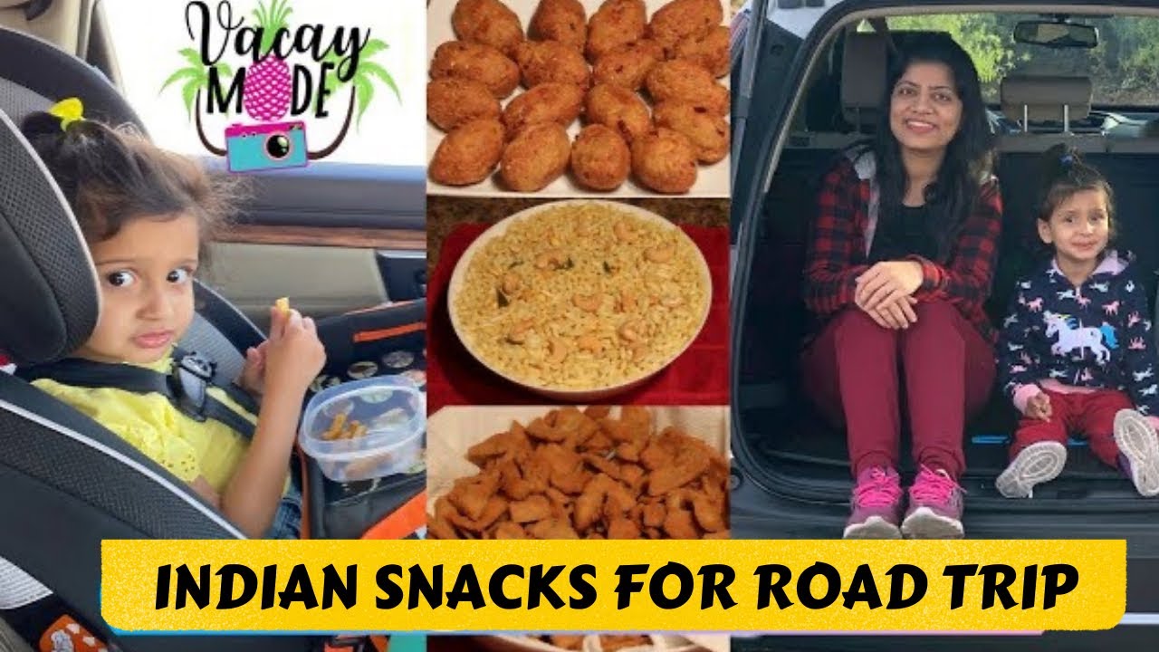 INDIAN MEAL PREP FOR ROAD TRIP/VACATION BEST TRAVEL SNACKS FOR