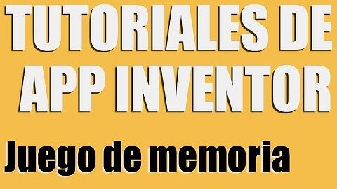 Como crear un juego de memoria con app inventor - Parte 1