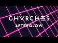 CHVRCHES - Afterglow (Synthwave Remix)