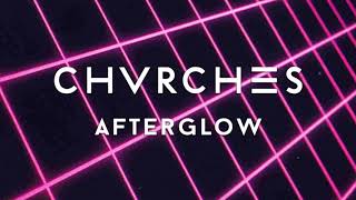 CHVRCHES - Afterglow (Synthwave Remix)