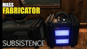 Mass Generation | MASS FABRICATOR | Subsistence Gameplay | S2 EP13