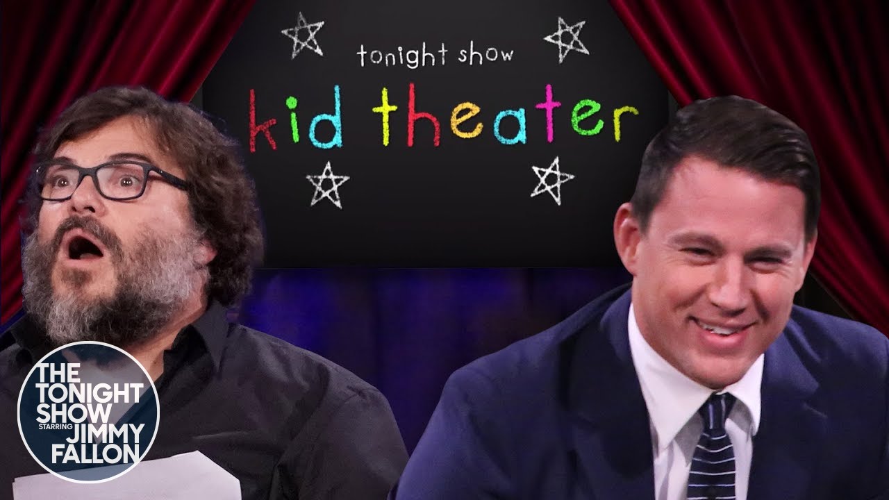 Kid Theater with Jack Black and Channing Tatum | The Tonight Show Starring Jimmy Fallon