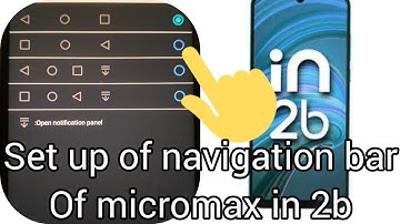 arrange navigation bar in your micromax in 2b mobile || 24 techno mx