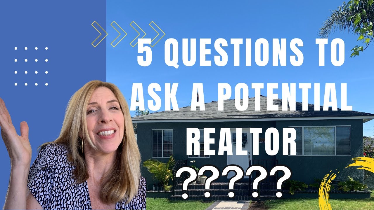 5 Questions to ask a potential Realtor about Selling Your Home - YouTube