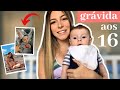 COMO DESCOBRI MINHA GRAVIDEZ AOS SEIS MESES! - Gravida aos 16