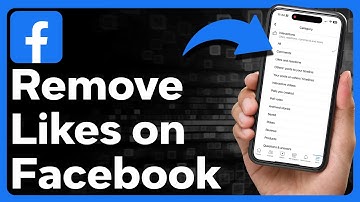 How To Remove Likes On Facebook