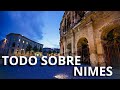 🏛️💜 Todo sobre NIMES 🏛️💜 La Provenza Francesa 🏛️💜