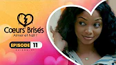 Coeurs Brisés Episode 11