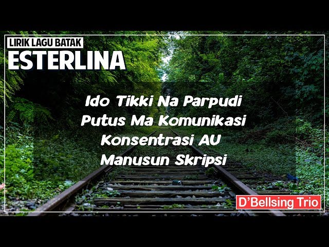 Esterlina - D'Bellsing Trio (Lirik Lagu Batak) class=