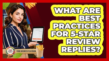 What Are Best Practices for 5-Star Review Replies?