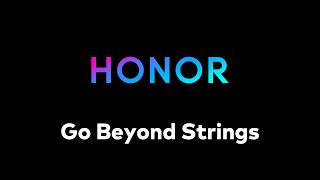 Go Beyond Strings - Honor MagicUI 6.1 Ringtone