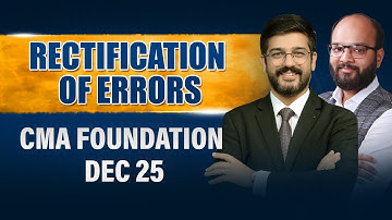 Rectification of Errors | CMA Foundation Dec 25 | Financial & Cost Accounting | CMA Classes