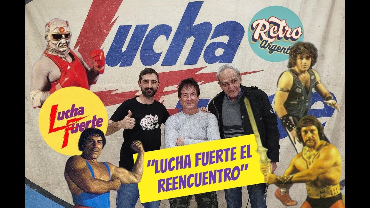 "Lucha Fuerte el Reencuentro" 36 años despues.