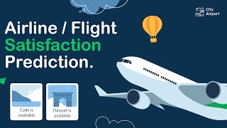 Airline/Flight Satisfaction Prediction | Artificial Intelligence Project | Final Year Project