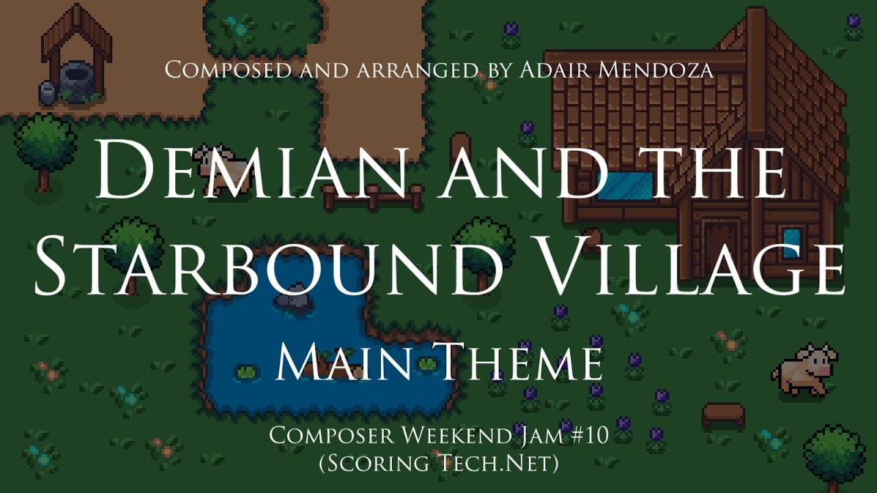 Demian and the Starbound Village - Main Theme (Original Score For the Composer Weekend Jam #10)