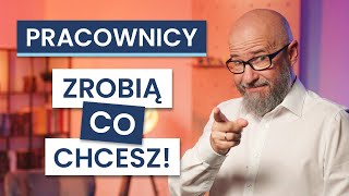 Jak WPŁYWAĆ na PRACOWNIKÓW? Przewodnik dla LIDERÓW