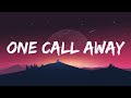 Charlie Puth | One Call Away ( Lyrics )