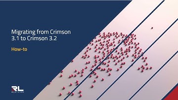Migrating from Crimson 3.1 to Crimson 3.2: How-To Video
