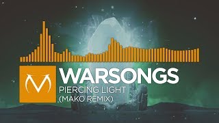 Video thumbnail of "[House] - Warsongs - Piercing Light (Mako Remix) [Free Download]"