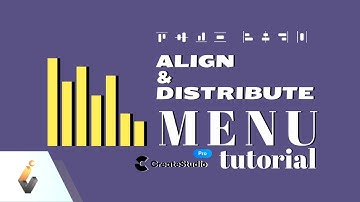 Align & Distribute Menu Tutorial [CreateStudio]