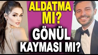 Hande Erçel Hakan Sabancı ayrılığının perde arkasında ihanet mi var?