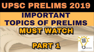 Most Important Topics for UPSC prelims 2019 (Part 1)