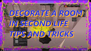 Decorate a Room Scene in Second Life - Tips and Tricks  Featuring the Onsu Roseville House