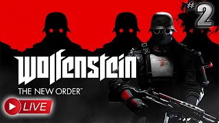 🔴LIVE! - Free The Resistance Fighters! - Wolfenstein: The New Order