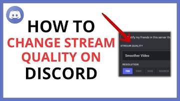 How to Change Stream Quality on Discord