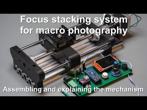 Focus stacking system for macro photography - Assembly and tutorial thumbnail