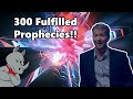 Over 300 Fulfilled Prophecies!