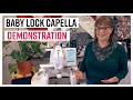 Baby lock capella demonstration