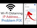 [Fixed] WiFi Stuck on obtaining IP address problem in Android | Failed to obtain IP address [Solved]