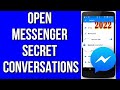 How To Open Secret Conversations on messenger 2022 | open messenger Private chat