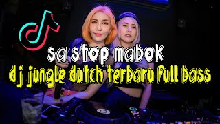 DJ SA JANJI TRA AKAN MABOK LAGI TIK TOK ( JUNGLE DUTCH TERBARU 2021 FULL BASS )