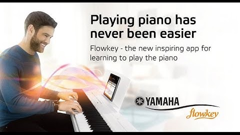Learn to play piano or keyboard with Yamaha and flowkey