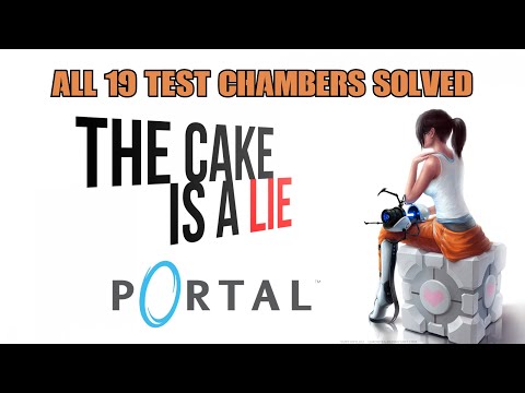 Portal All 19 Test Chambers solved TIME FOR CAKE!!!