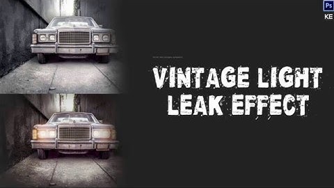 Vintage light leak effect photoshop tutorial
