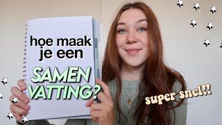 HOW TO: SAMENVATTEN!! *hoe maak je SUPER SNEL DE BESTE SAMENVATTINGEN op de middelbare school?*