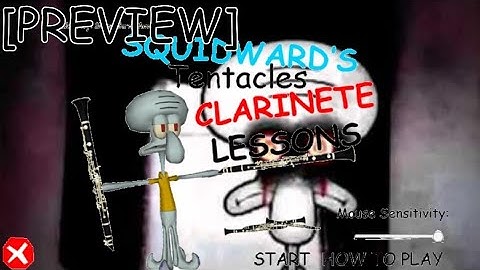 Squidward Tentacles Clarinet Lessons Mod (PREVIEW)