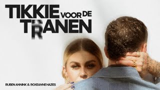 Ruben Annink & Roxeanne Hazes - Tikkie Voor De Tranen  Resimi