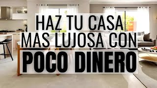 ✅ COMO TRANSFORMAR TU CASA EN UN ESPACIO LUJOSO