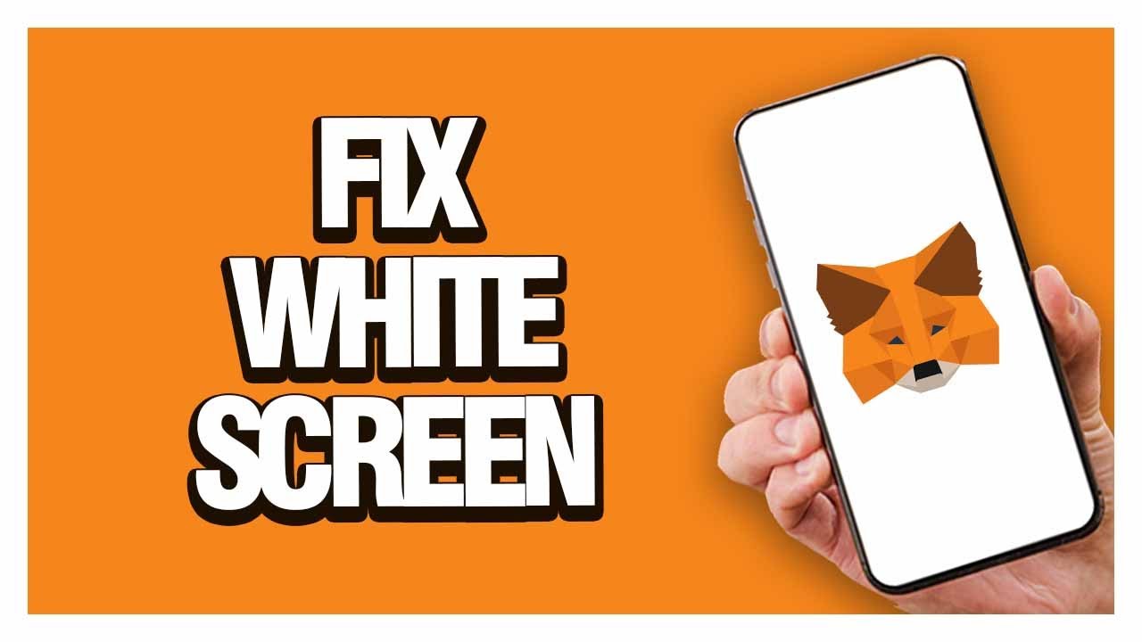 How To Fix MetaMask App White Screen | Working - YouTube