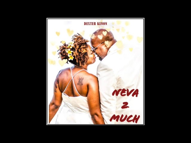 Neva 2 Much (Remix) Dexter Kenon aka Uncle Dek featuring Cap City (Luther Vandross Cover) auf YouTube ansehen Neva 2 Much (Remix) Dexter Kenon aka Uncle Dek featuring Cap City (Luther Vandross Cover) auf YouTube ansehen
